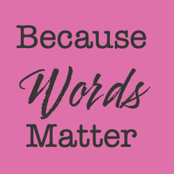 Artwork for Because Words Matter