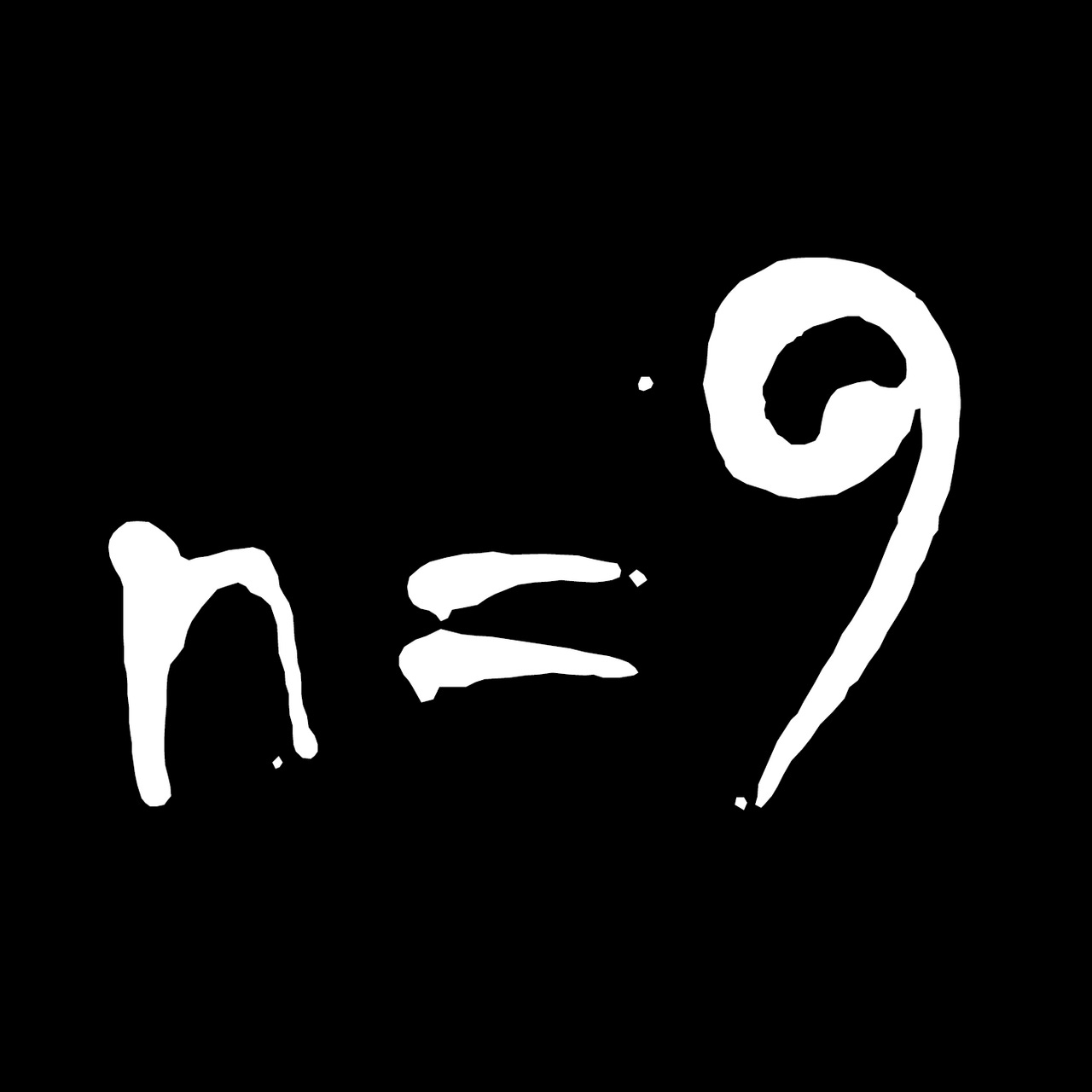 n=9