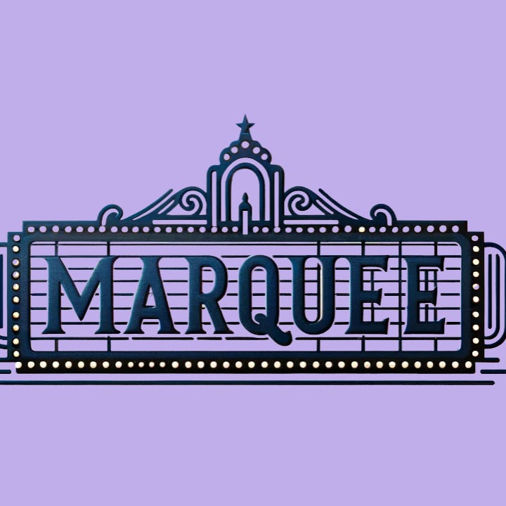 MARQUEE: The Broadway Maven's Weekly Blast