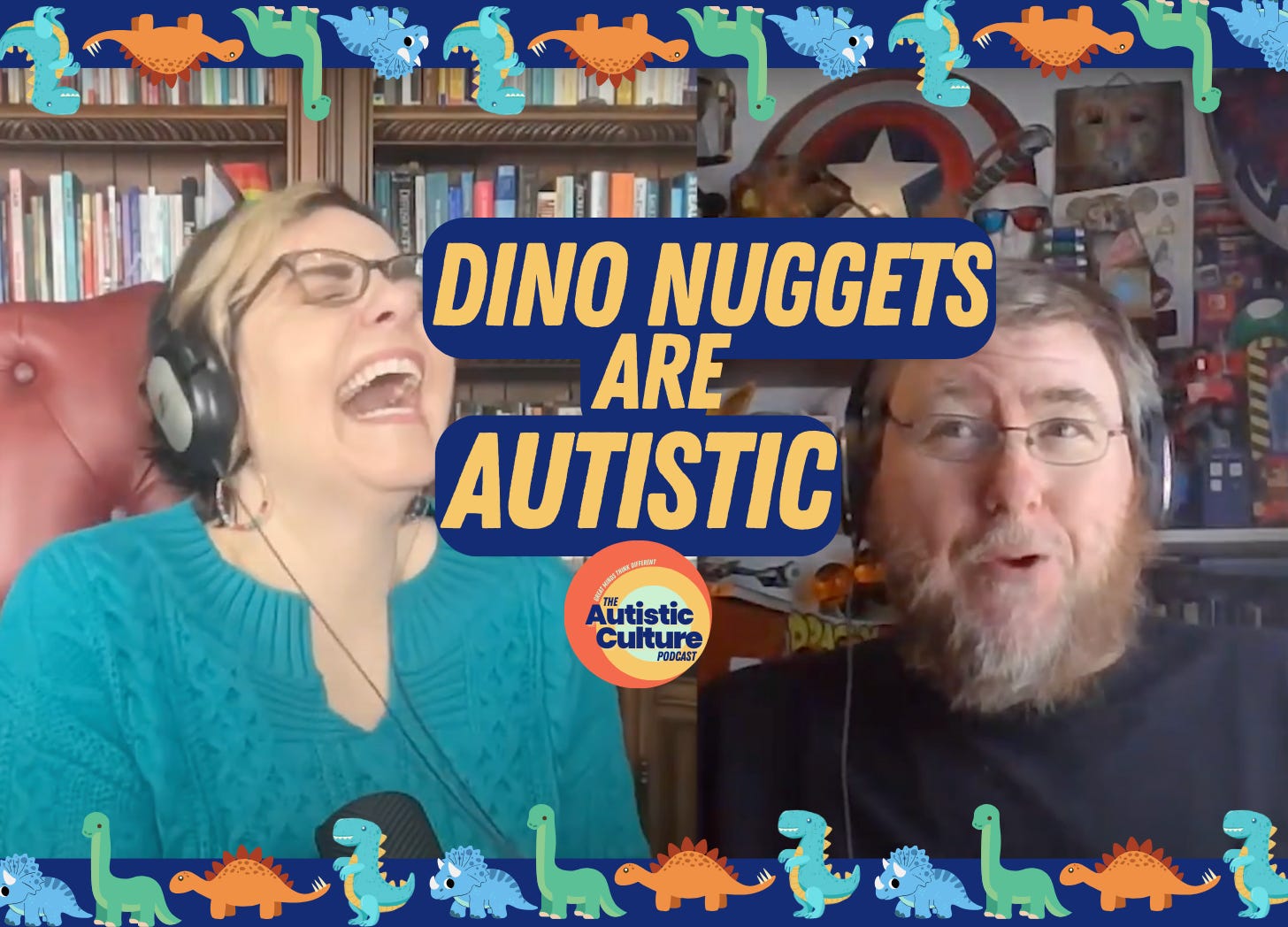 Listen to Autistic podcast hosts discuss: Dino Nuggets are Autistic