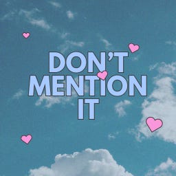 Don't Mention It logo