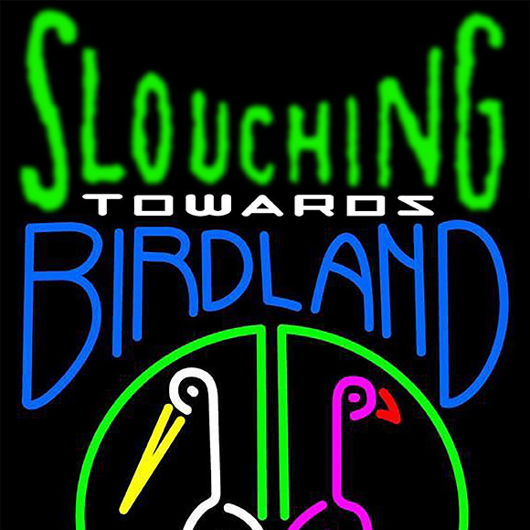 Artwork for Slouching Towards Birdland