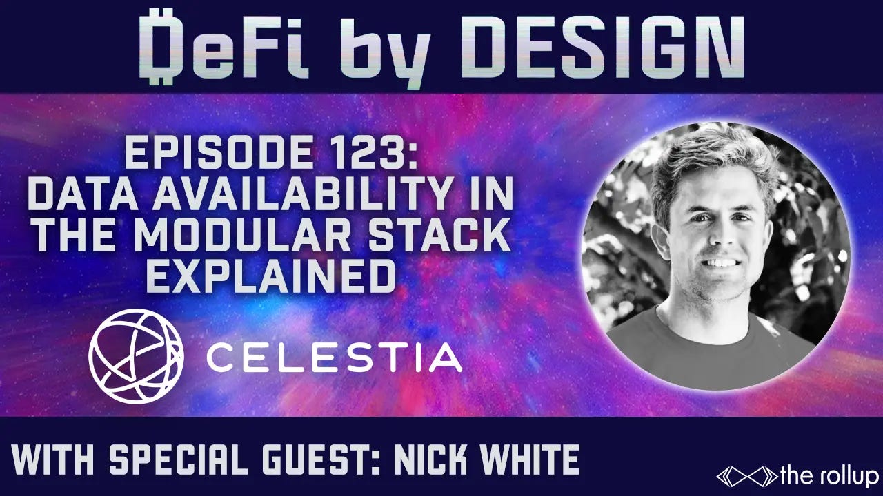 DeFi by Design EP123: Data Availability in The Modular Stack Explained