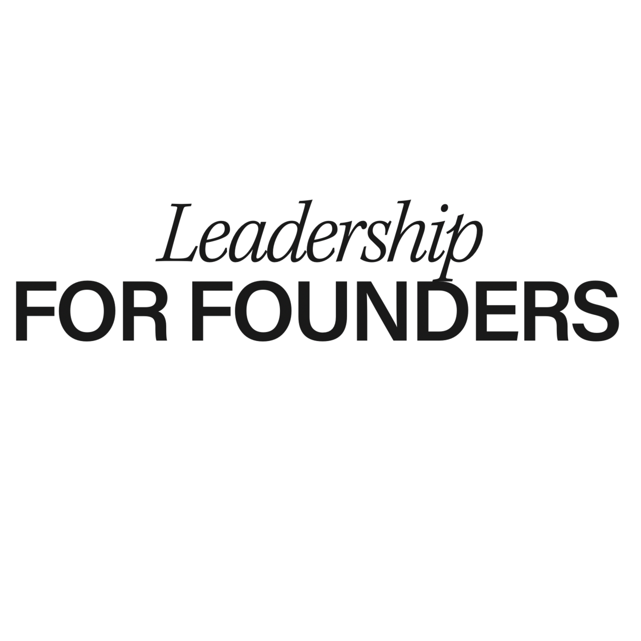 Artwork for Leadership for Founders