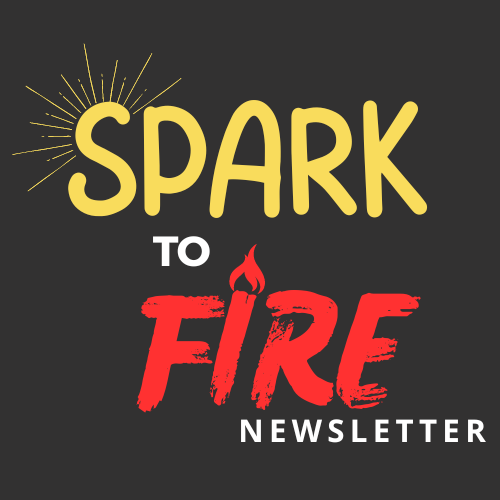 Spark to FIRE Newsletter logo