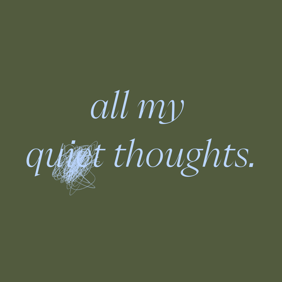 Artwork for all my quiet thoughts