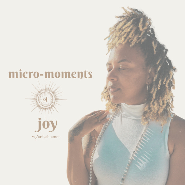 micro-moments of joy