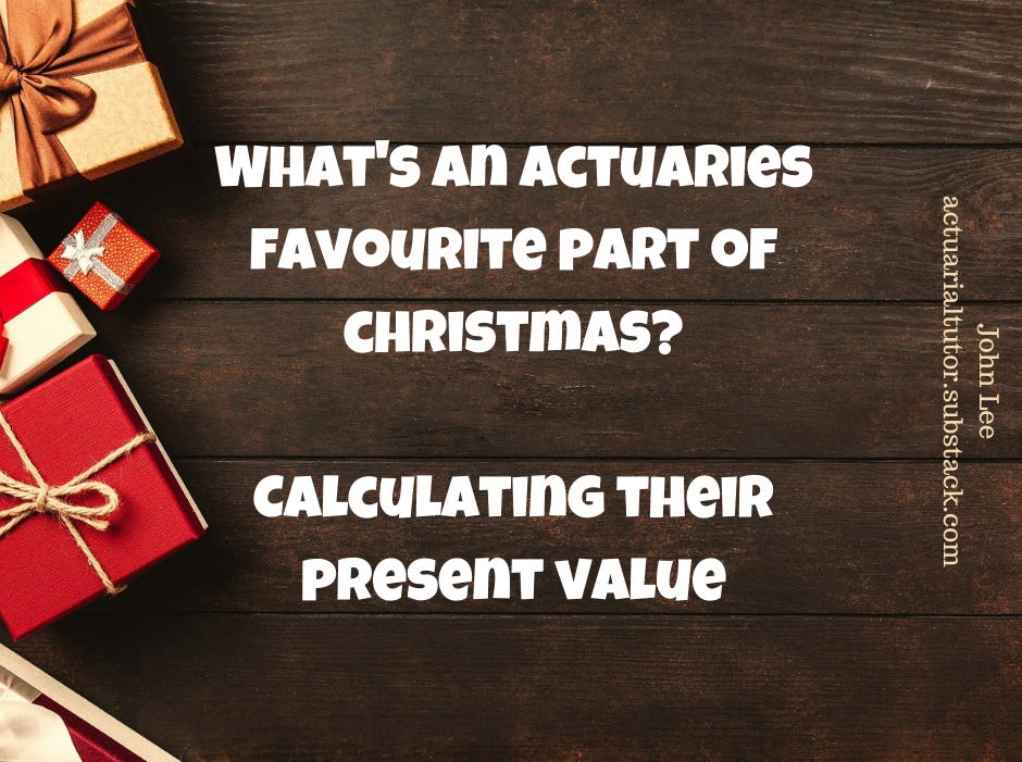 What's an actuary's favourite part of Christmas?