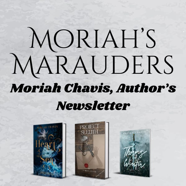 Moriah’s Marauders