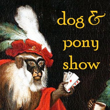 dog and pony show