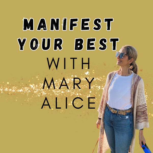 Artwork for Manifest Your Best with Mary Alice