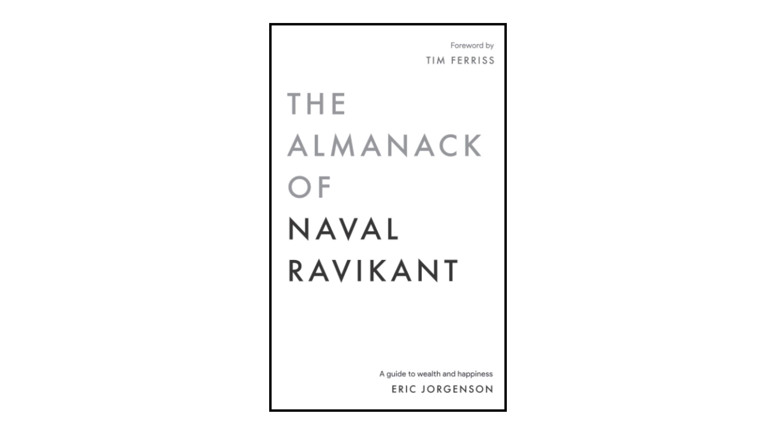 27 Books: The Almanack of Naval Ravikant