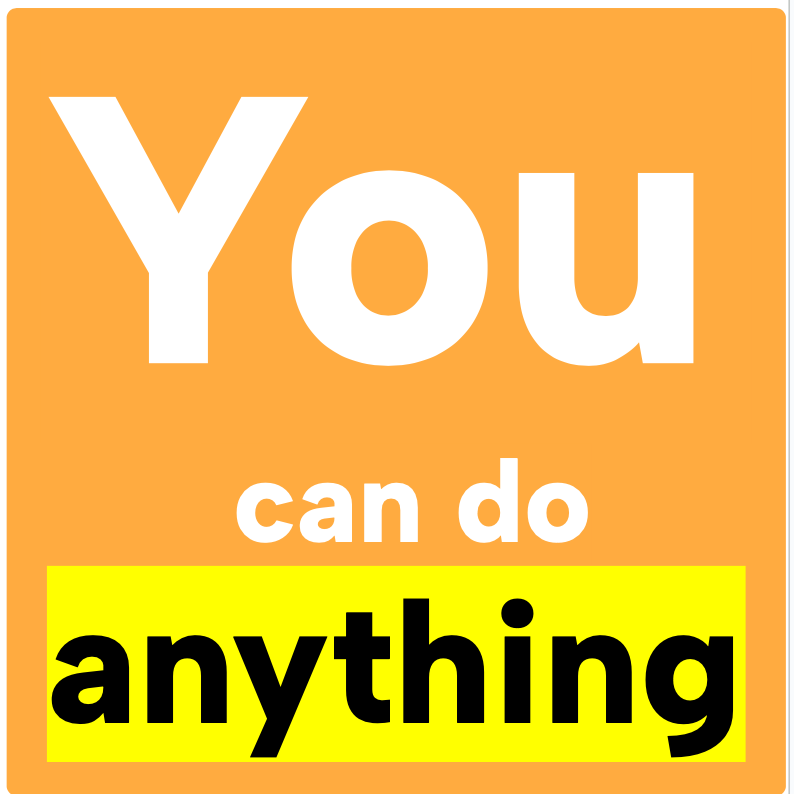 You Can Do Anything