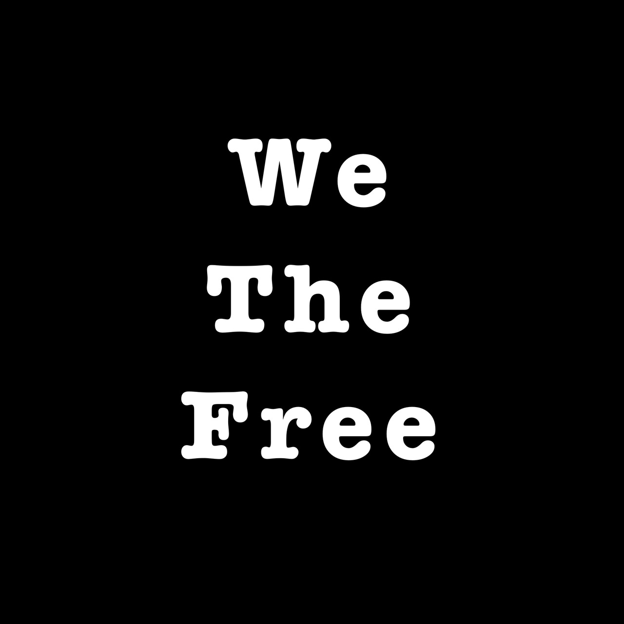 We The Free