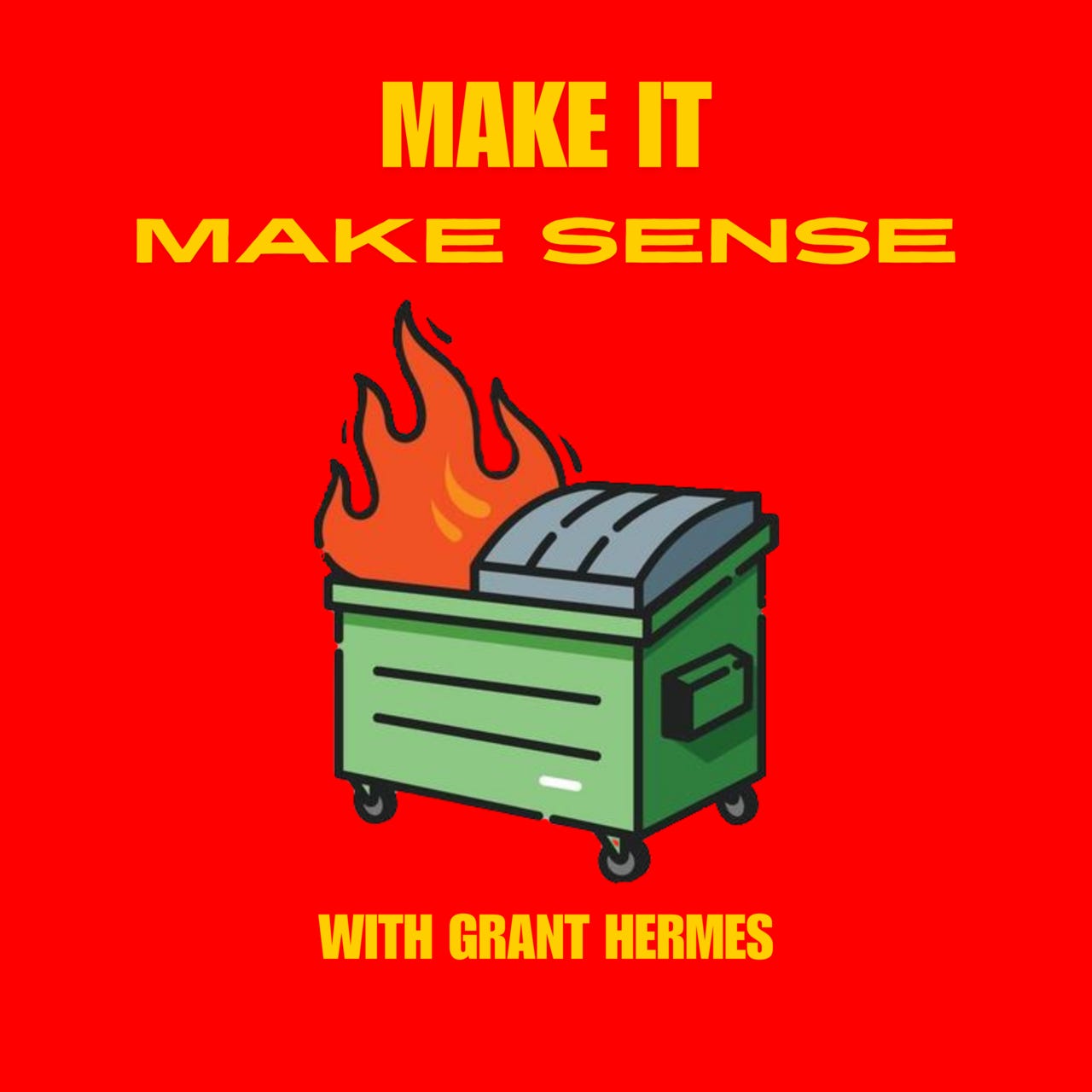 Make It Make Sense with Grant Hermes 