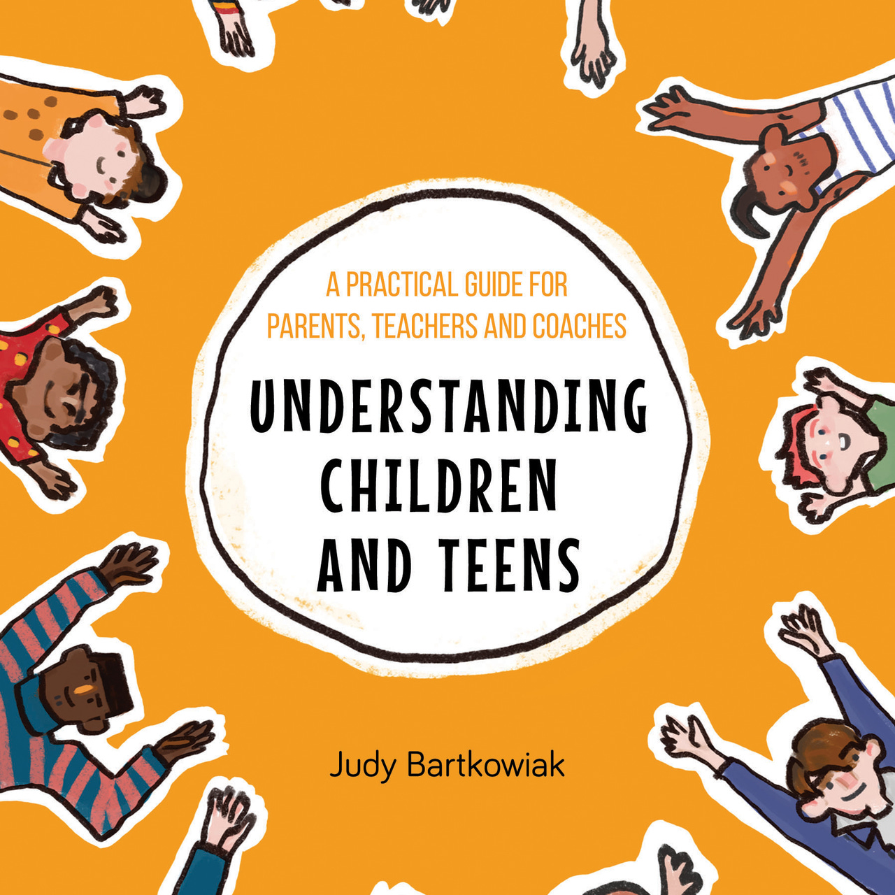 Artwork for Understanding children and teens by Judy Bartkowiak