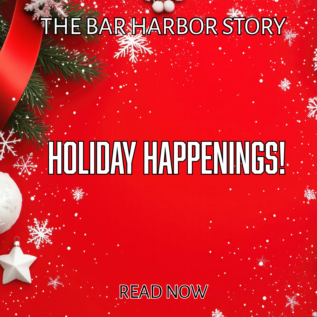 Holiday Happenings - by Carrie Jones - Bar Harbor Story