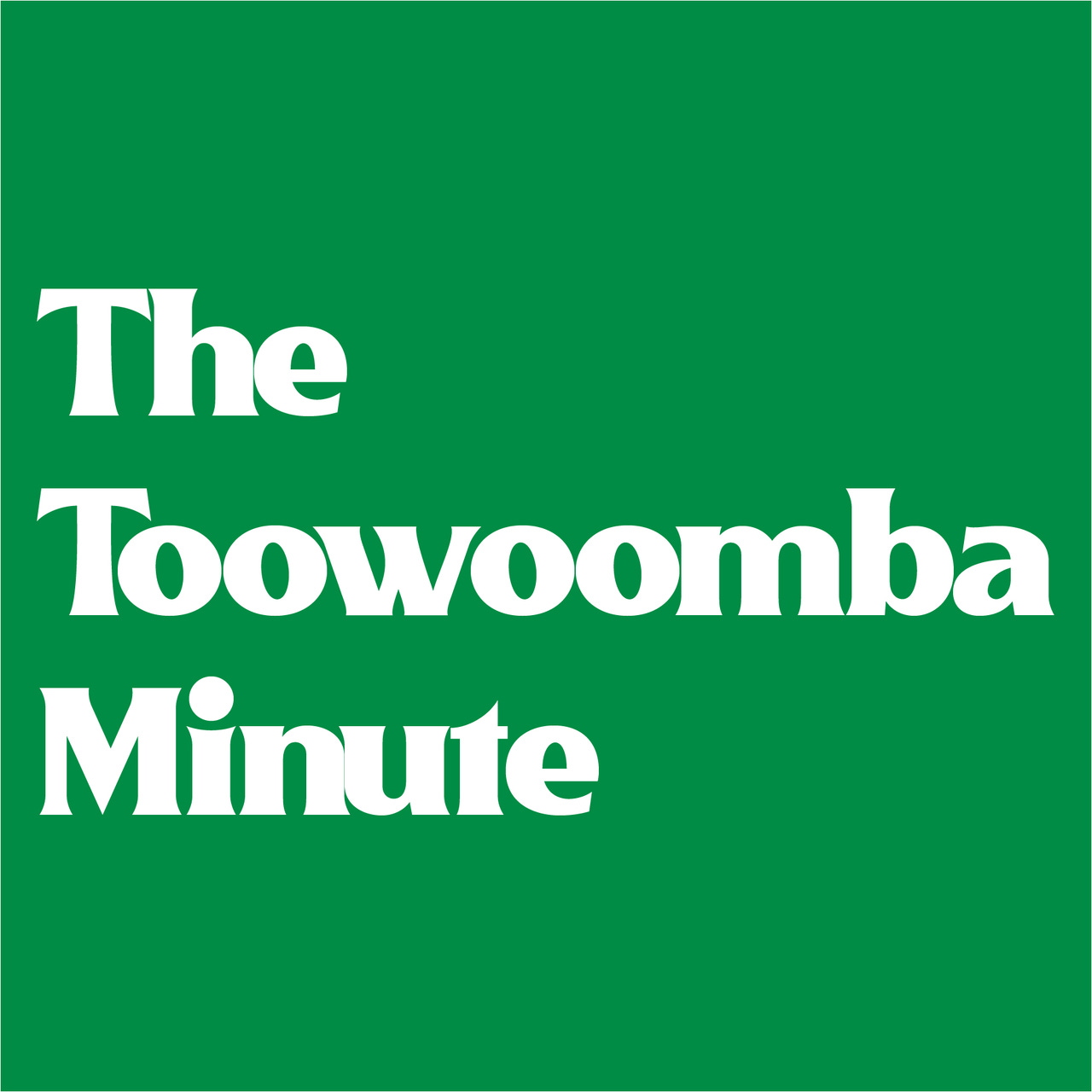 The Toowoomba Minute