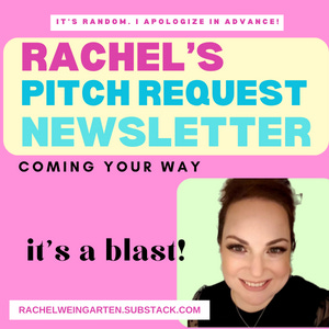 Rachel Weingarten’s Source Requests + Random Insights