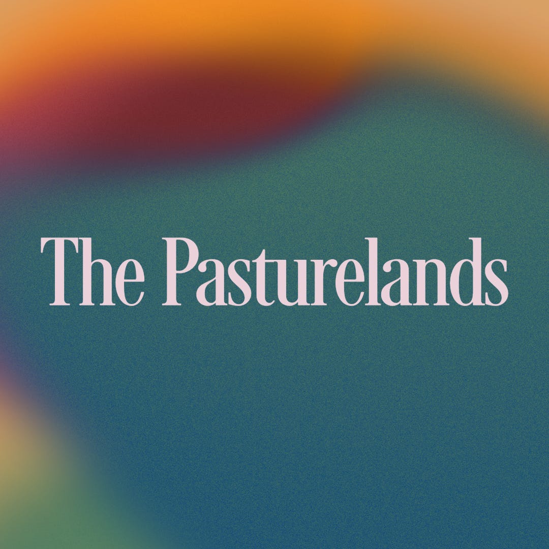 The Pasturelands