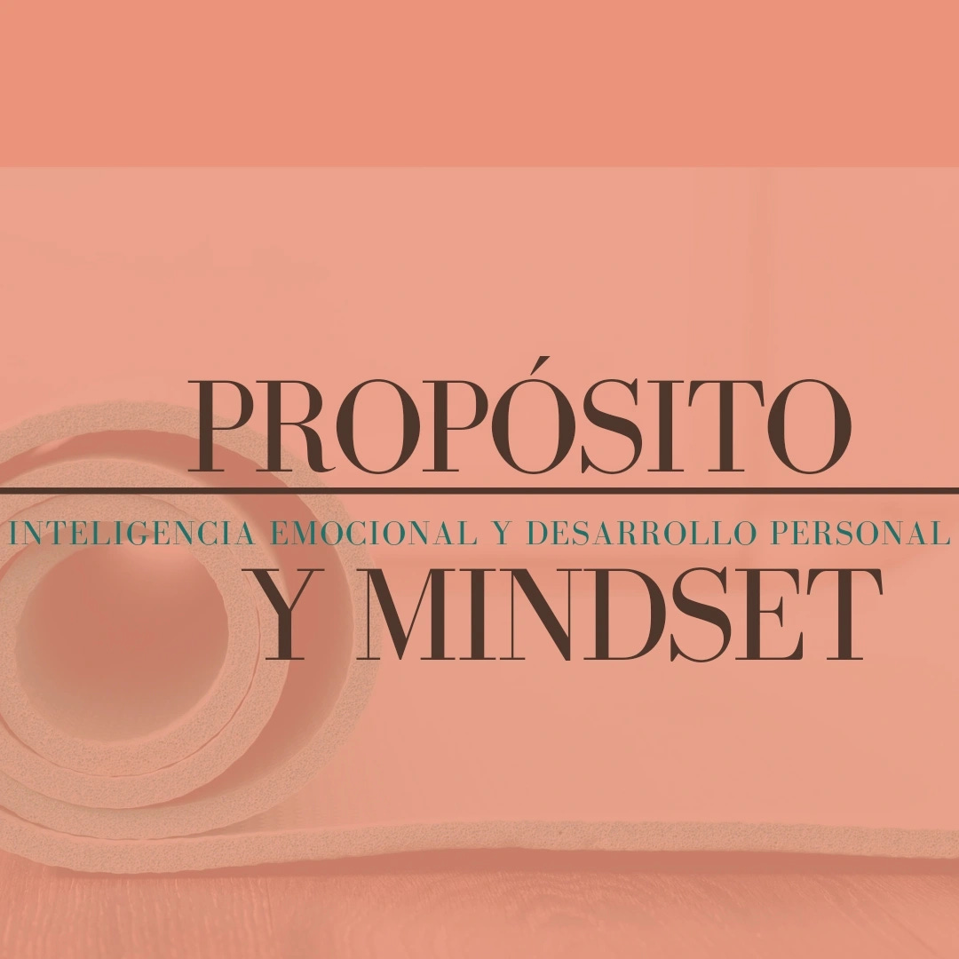 Propósito y Mindset