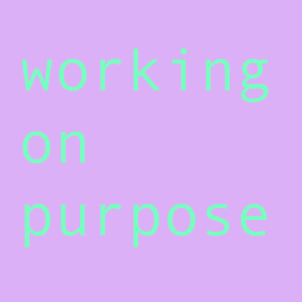 working on purpose logo