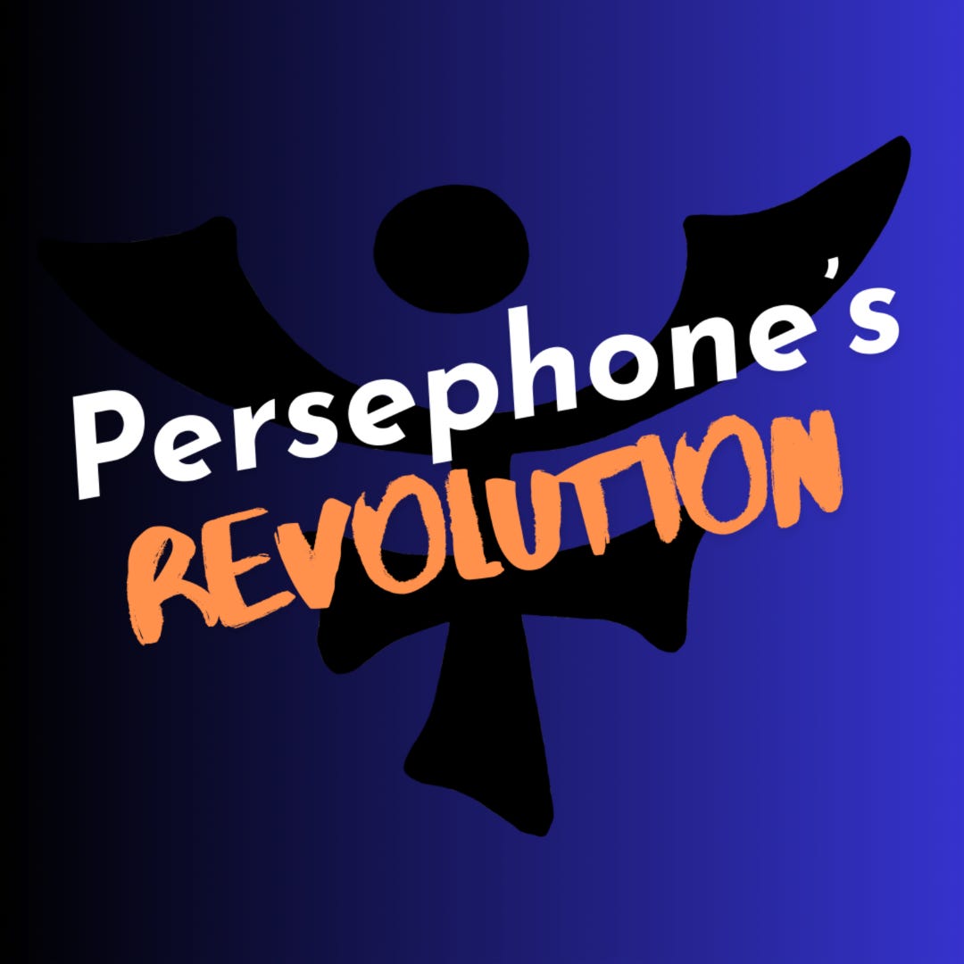 Persephone's Revolution