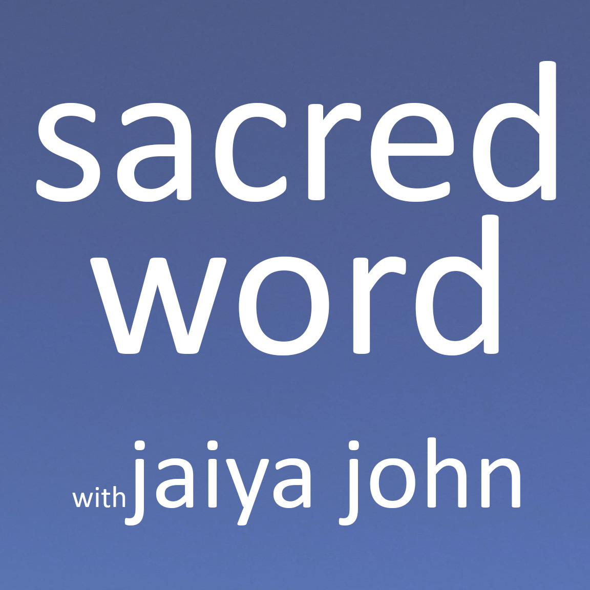 Sacred Word with Jaiya John logo