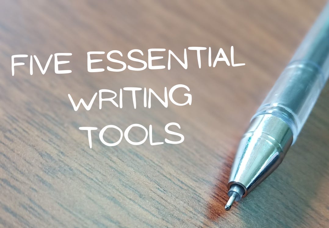 Five Essential Writing Tools