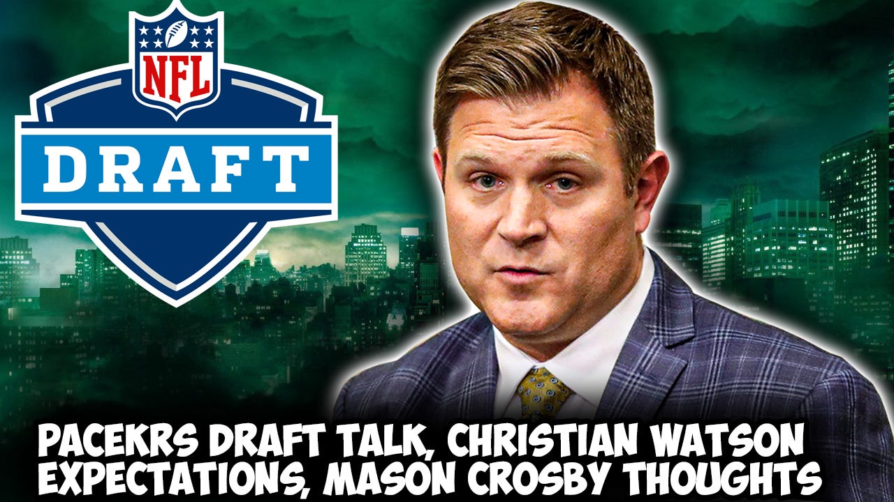 Packers Draft Talk, Will Mason Crosby Be Back, Christian Watson Expectations