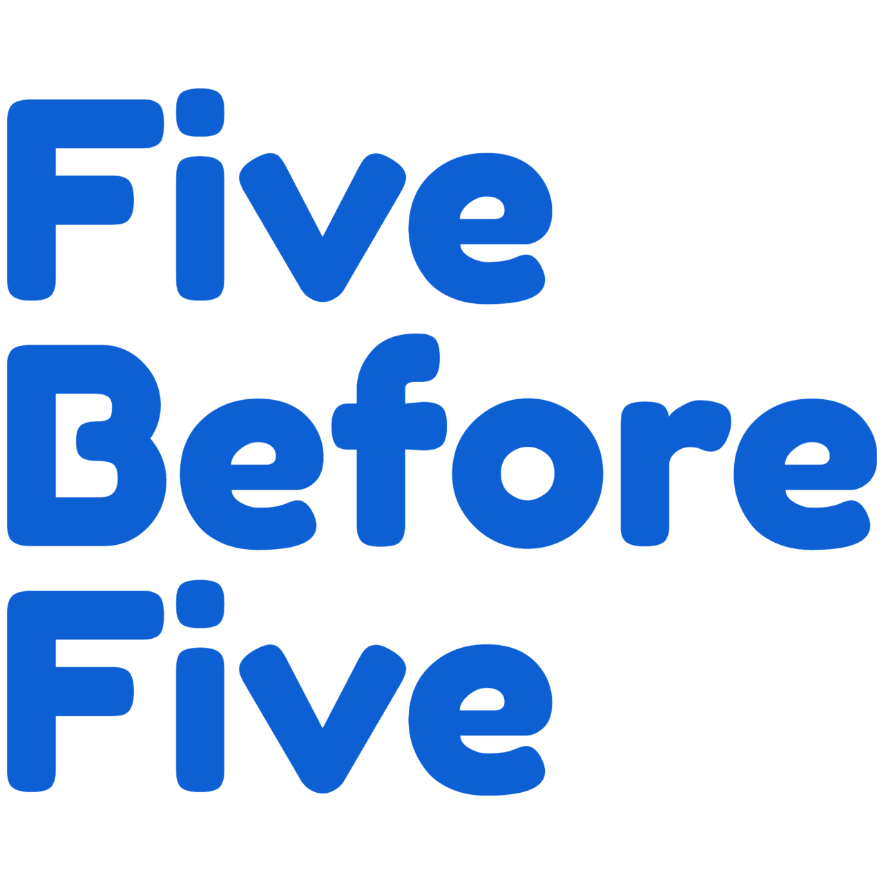 Five Before Five