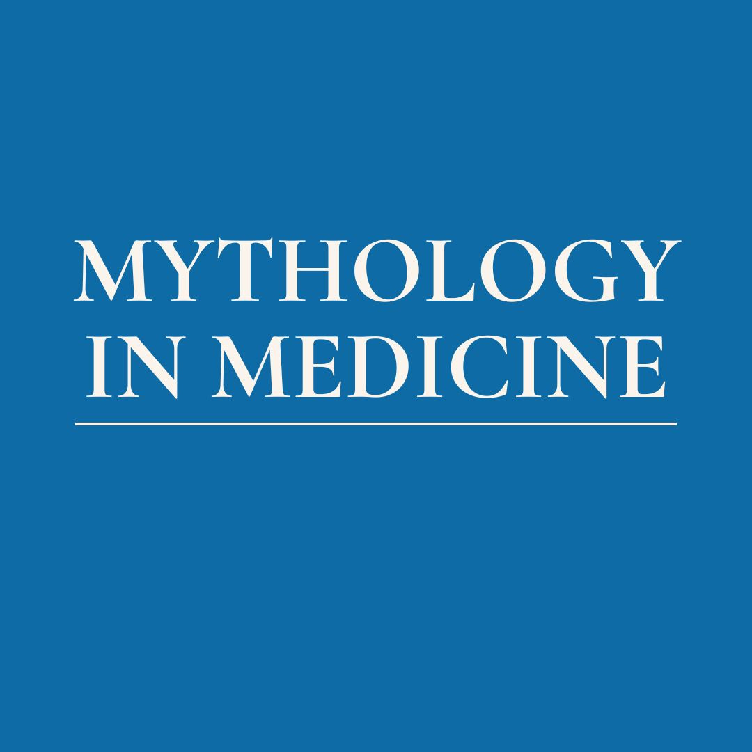 Mythology in Medicine