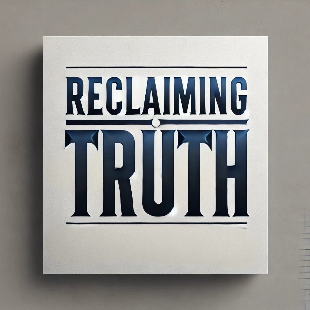 Reclaiming Truth