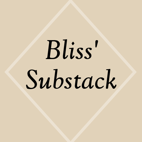 Bliss’s Substack