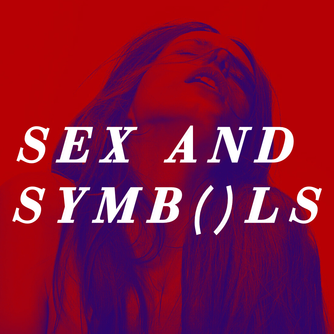 SEX & SYMB()LS