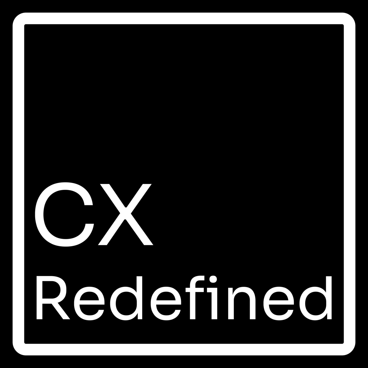 Artwork for CX Redefined