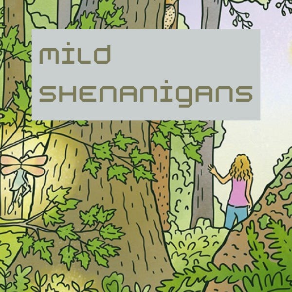 Mild Shenanigans