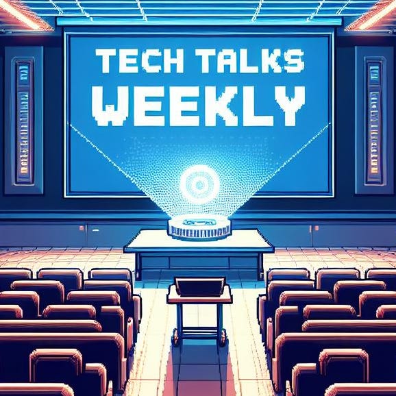 Tech Talks Weekly