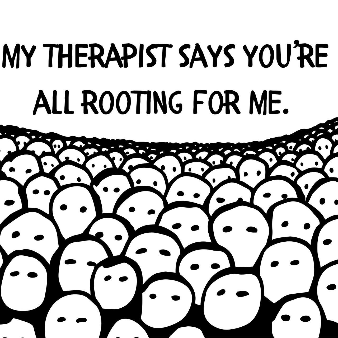 Artwork for My Therapist Says You're All Rooting For Me