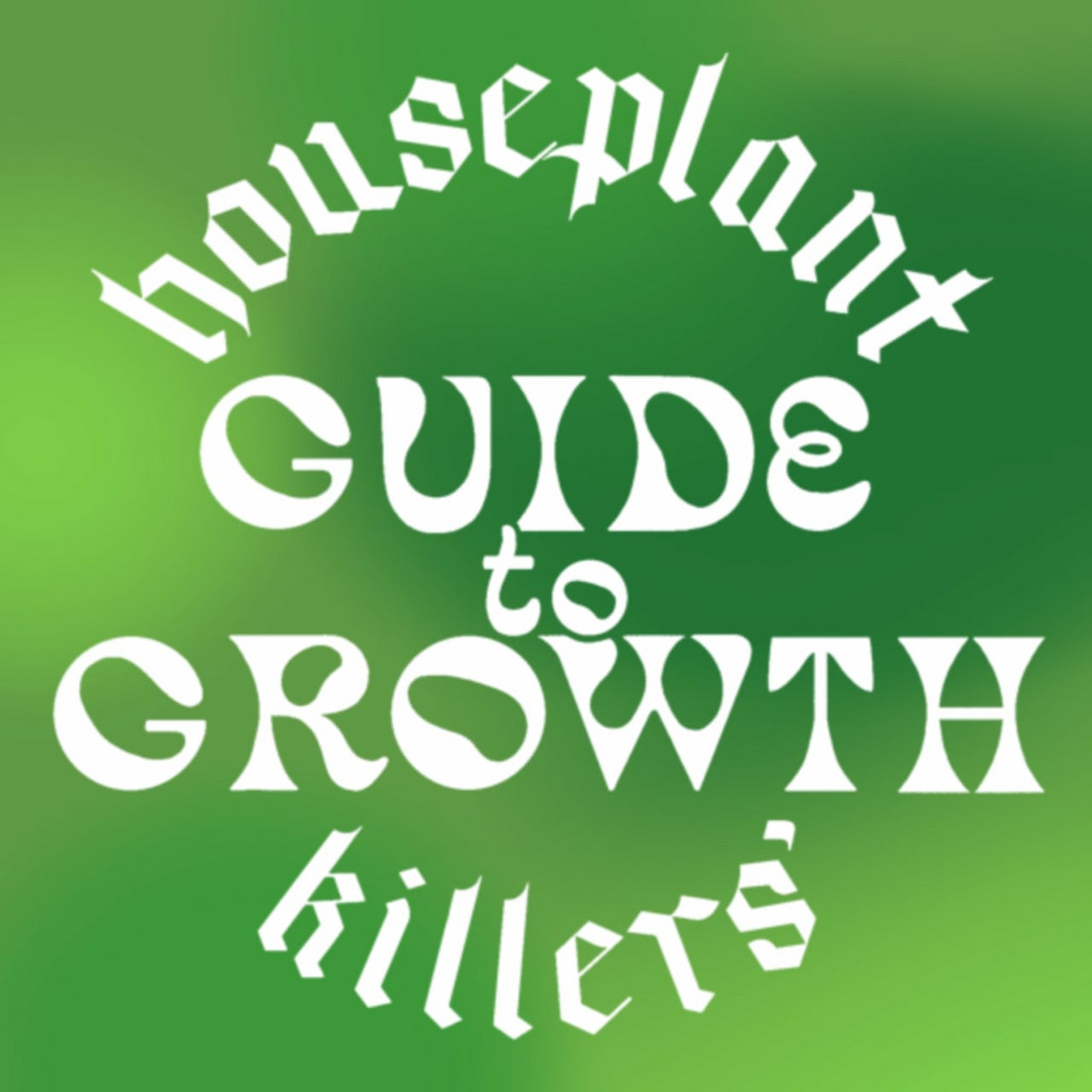 Houseplant Killers' Guide to Growth logo