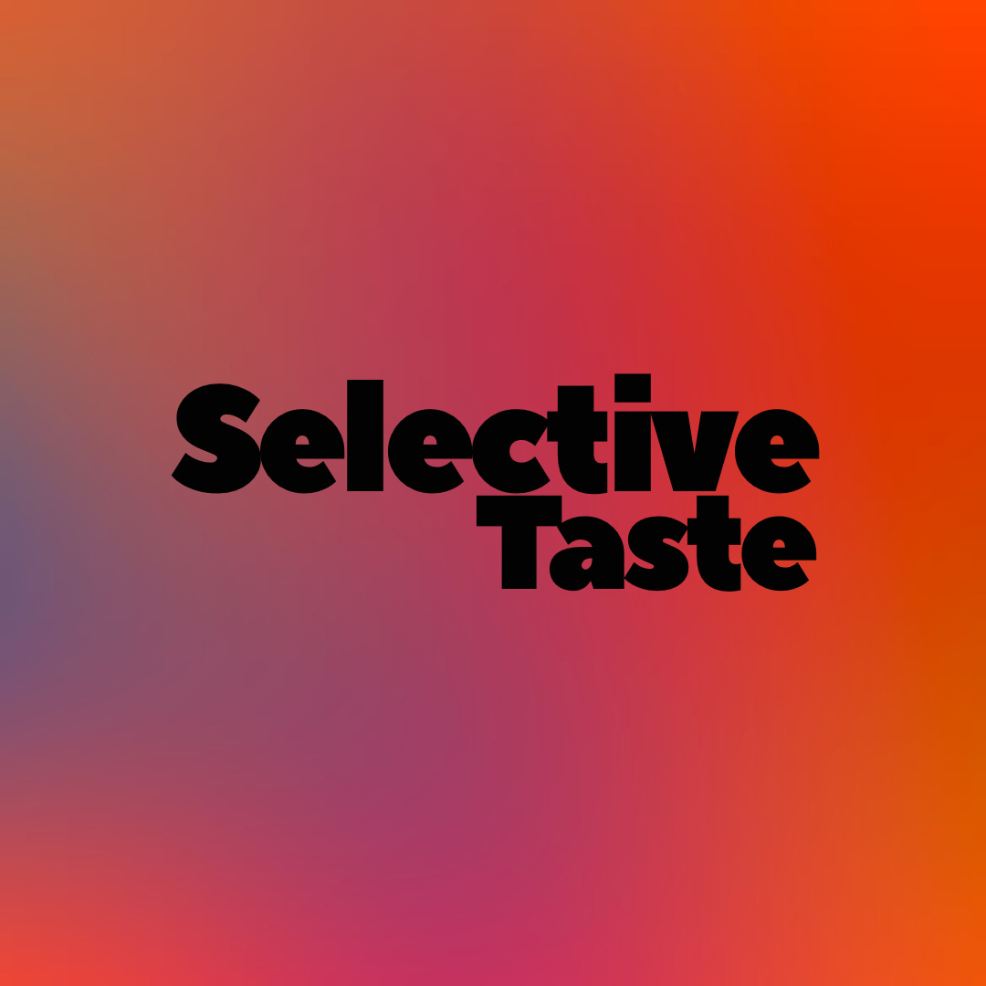 Selective Taste