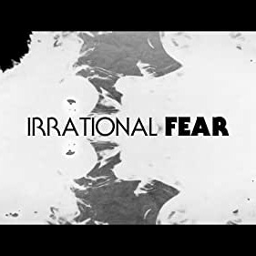 Artwork for Irrational Fear