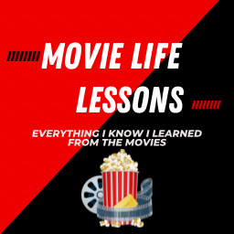 Movie Life Lessons