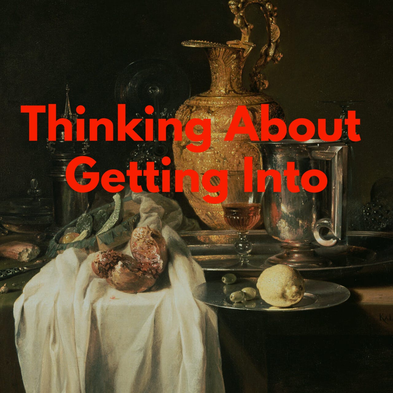 Artwork for Thinking About Getting Into