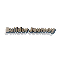 Builder Journey