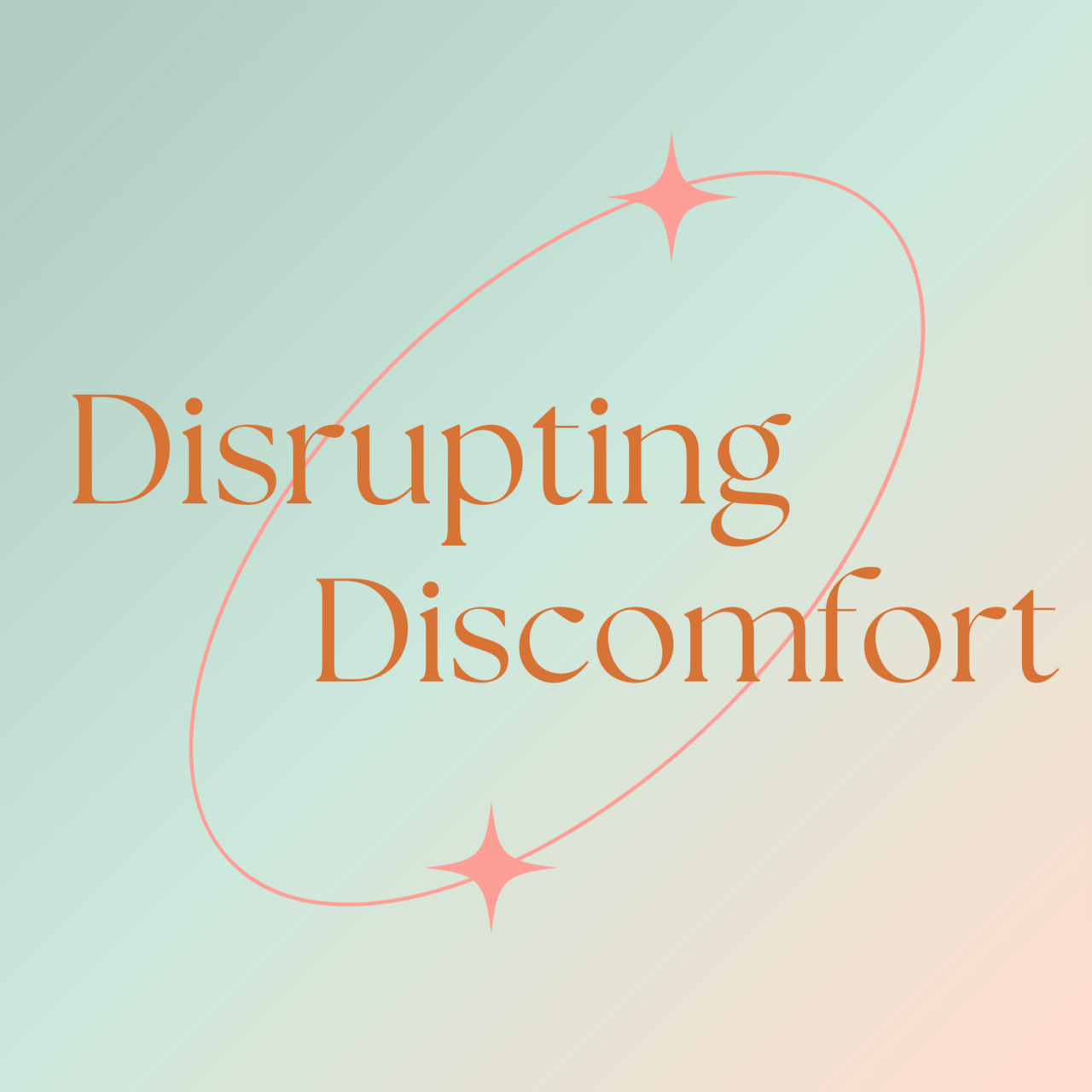 Disrupting Discomfort