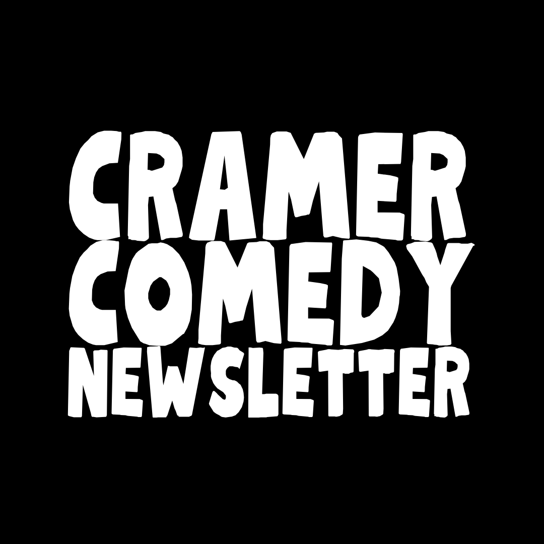 Artwork for Cramer Comedy Newsletter