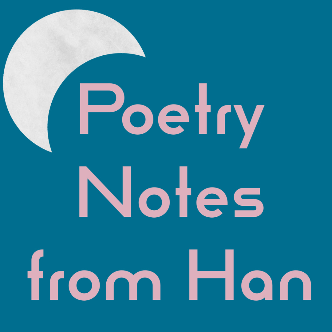 Artwork for Poetry Notes from Han