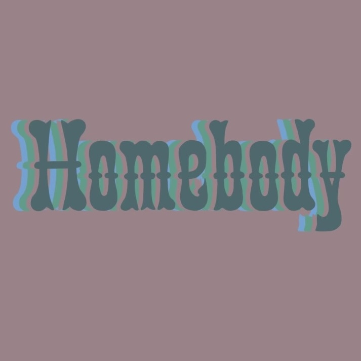 Homebody