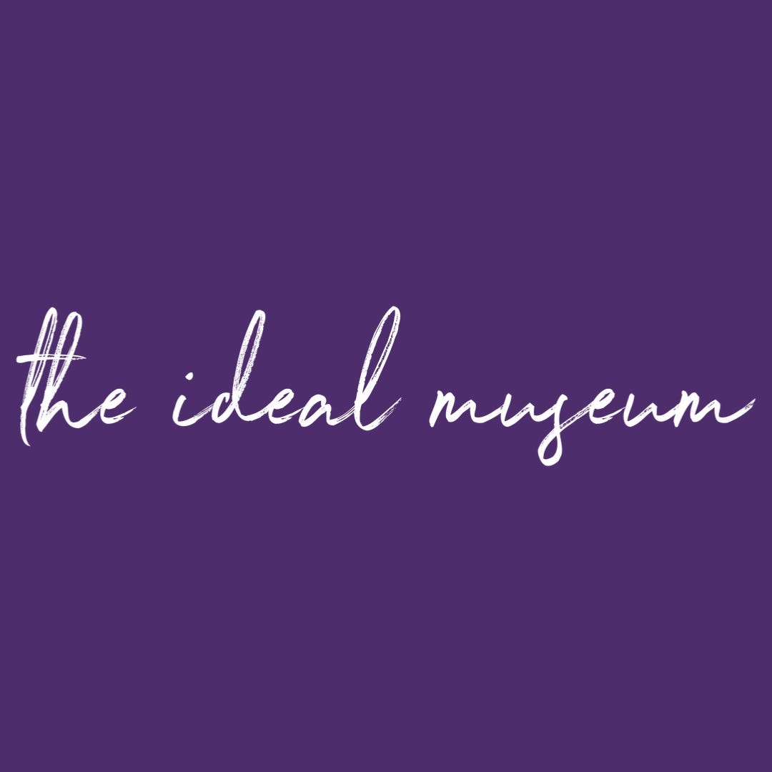 The Ideal Museum